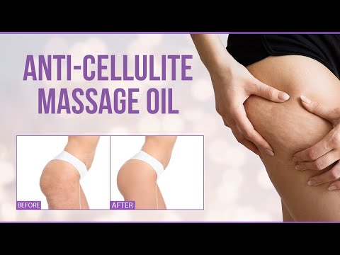 5 Best Anti-Cellulite Massage Oils That Actually Works
