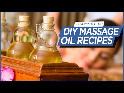 How To Make The Perfect DIY Massage Oil | Beverly Hills MD