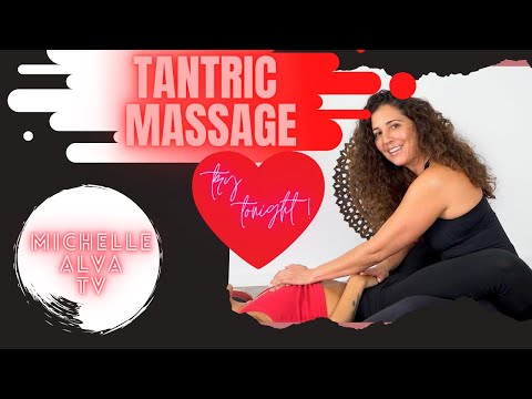 Tantra Massage – Tantric massage For MEN & WOMEN…Learn how to give a sensual massage with Michelle