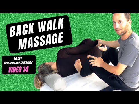 Video 14: Thai Massage Back Walk | 30 Day Thai Massage Challenge