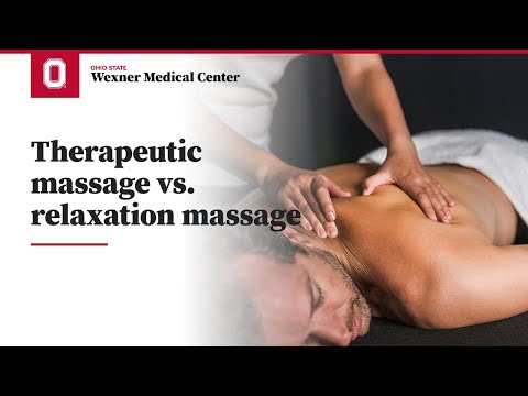 Therapeutic massage vs. relaxation massage | Ohio State Medical Center